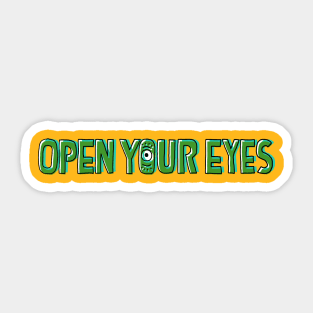 Open your eyes Sticker